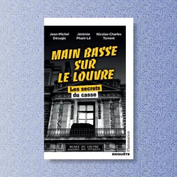 Cambriolage au Louvre : Les Secrets du Casse