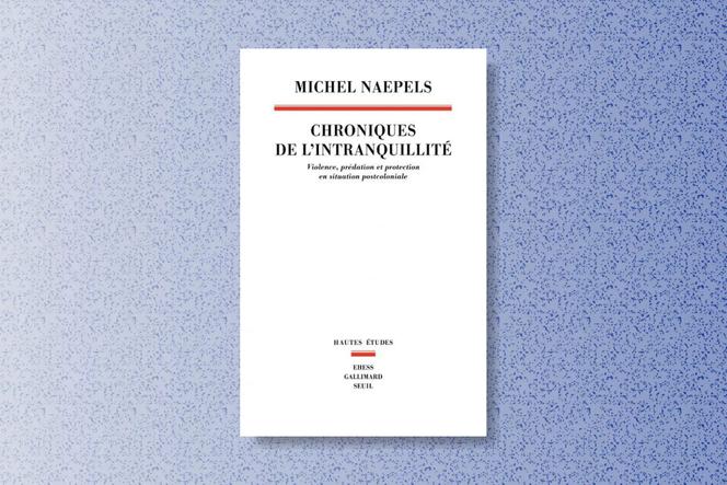 6f8acdd1-fd24-4c33-abbe-4aa00f2c1f26 L’ouvrage de Michel Naepels sur les vies bouleversées en RDC