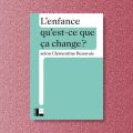 Penser l’enfance : Une question sociale et politique
