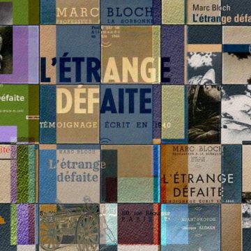 c59fada6-d1e4-4254-a3c5-aea79d8842d4 L’analyse et l’impact de « L’Étrange Défaite » de Marc Bloch