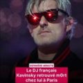 Le DJ français Kavinsky retrouvé mort chez lui à Paris