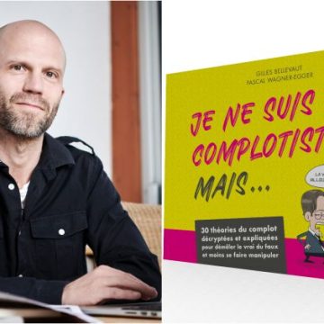 Analyse des Théories du Complot par Pascal Wagner-Egger