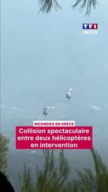 cf4fcd87-84eb-44b7-b30c-aa16399e8d89 Incendies en Grèce : collision entre deux hélicoptères de secours