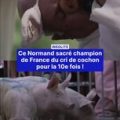 Un Normand Champion de France du Cri de Cochon pour la 10e Fois